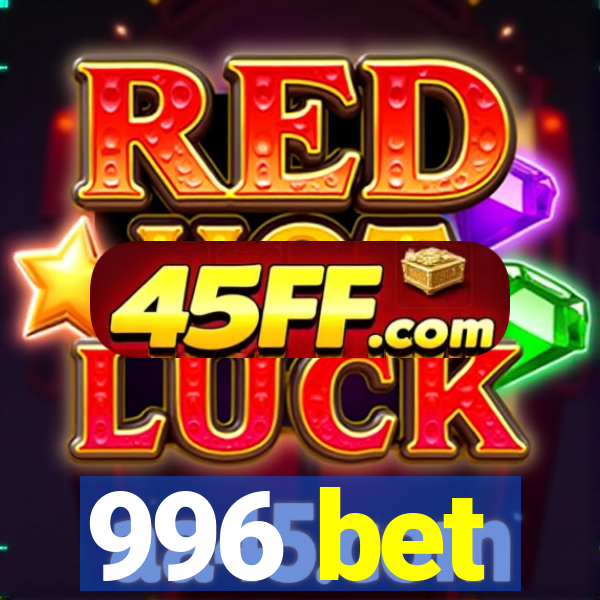 996 bet